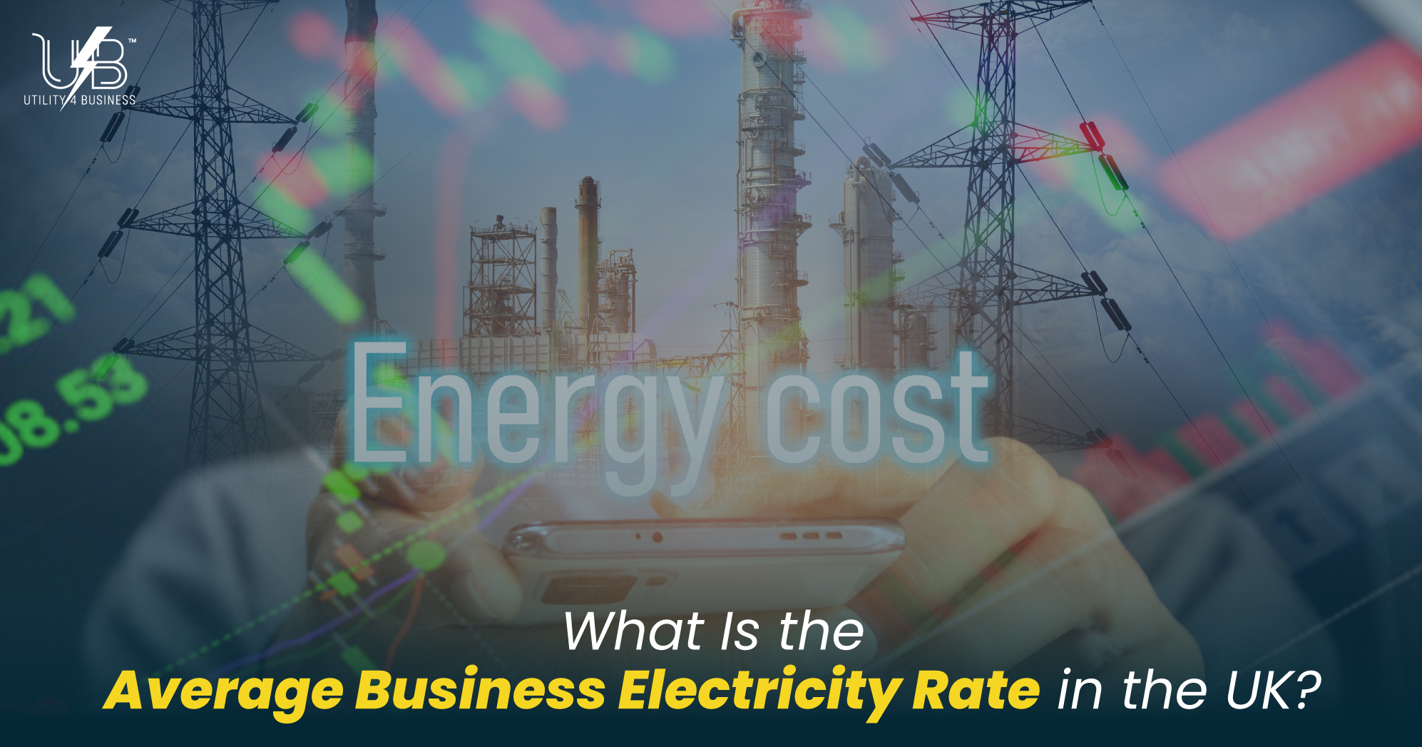 Average business electricity rate in the UK – Utility4Business guide to compare rates and cut energy costs.